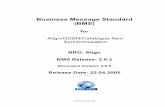 Business Message Standard (BMS)apps.gs1.org/GDD/bms/BMS2x/Release 202/BMS_Align... · Business Solution Design 1 BMS Version: 2.0.5 COPYRIGHT 2005, GS1 1 Business Solution 1.1 Business