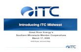 Introducing ITC Midwest · Where is ITC?Where is ITC? March 2003: ITC was established (DTE Energy sale of transmission subsidiary ITC Transmission.) October 2006: ITC closed on acquisition
