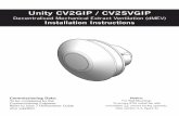 Unity CV2GIP / CV2SVGIP... · 4 1.1.7 1.1.8 1.1.9 1.1.10 1.1.11 1.1.12 1.2 Front Side Ø 199 mm 129.5 mm 62 mm Ø 9 9 m Ø 1 7 8 m 68 mm 48 mm Warning: This appliance can be used
