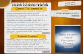 CREW CONNECTIONS Career Tip: LinkedIn · about LinkedIn and additional networking strategies, schedule our one hour “Marketing Yourself Online” workshop on the CREW website. CREW
