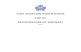CIVIL AVIATION PUBLICATION CAP 01 REGISTRATION OF … 01... · CIVIL AVIATION PUBLICATION CAP 01 Rev 16 1 01 July 2020 1. INTRODUCTION 1.1 Purpose The requirements for the registration