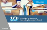 HireRight Employment Screening Benchmark Reportb444362b... · 2017 marks the 10-year anniversary of HireRight’s Employment Screening Benchmark Survey. Key Themes Over the Years