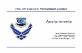 The Air Force’s Personnel Center 2020/DAY... · 2020-02-18 · Air Force Officer Assignment System (AFOAS) 2020-2021 AFOAS TIMELINE Transition to Talent Marketplace System (from