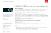 eLearning Create & Optimize Adobe Target Activities Datasheet · eLearning for Adobe Target Create & Optimize Adobe Target Activities About our eLearning Adobe’s eLearning is the