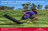 FASTER’s Education Brochure and Industry Guide · Anatomy and physiology for exercise and health (A/600/9051) Programming personal training with clients (F/600/9052) ... continue