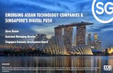 EMERGING ASEAN TECHNOLOGY COMPANIES & SINGAPORE'S DIGITAL …app.pmgasia.com/InvestAsean2018/pdf/EMERGING ASEAN... · SOUTHEAST ASIA’S TECHNOLOGY PLAYERS ARE JOINING THE ACTION….