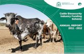 Cattle Biosecurity Industry Funding Scheme ANNUAL REPORT IFS Annual... · Cattle Industry Funding Scheme Management Committee 26 October 2012 . 6 Cattle IFS Annual Report 2011/12