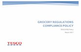 Grocery Regulations COMPLIANCE POLICY - Our Tesco...training for all relevant colleagues within one month of joining Tesco or taking up a new role and mandatory refresher training