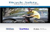 Instructor’s Guide - NHTSA · 2. Instructor’s Guide Bicycle Safety. Bicycle Safety. Objectives: By the end of the bicycle safety lessons, the student will be able to: Bicycle