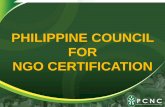 PHILIPPINE COUNCIL FOR NGO CERTIFICATION · Accountability is the obligation of an NGO to take responsibility and account for: • Programs, services and other activities carried