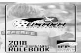 Official Tournament Rulebook · first IFP rulebook was adapted, with permission, from the March 28, 2010, version of the USAPA rulebook. The IFP invites national pickleball organizations