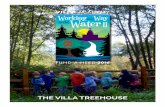 THE VILLA TREEHOUSE · bird’s eye view • Promoting adventure and the wonder of possibility. Reading to children in a tree house, especially a story of bravery and overcoming odds