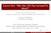 Why Has CEO Pay Increased So Much? - University of Chicago...2016/01/03  · Heckman Why Has CEO Pay Increased So Much? Figure 1: CEO Pay and Di erent Proxies for Firm Size Explanation.