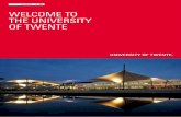 NAVIGATIE WELCOME TO THE UNIVERSITY OF TWENTE 1 ... - … · At the University of Twente, we are pioneers in fusing technology, science and engineering with social sciences to impact