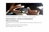 MAKING HOLOGRAMS Workshop Making holograms Info for... · MAKING HOLOGRAMS Workshop: Holograms for security, advertising, teaching, medicine and art. Student Workshop (15-18 years).