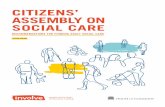CITIZENS’ ASSEMBLY ON SOCIAL CARE · Citizens’ Assembly on the long-term funding of adult social care. While Select Committees regularly reach out and engage the public, this