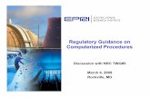 Regulatory Guidance on Computerized Procedures, EPRI. · • ISG Item 25 states that backups should be provided for “all” EOPs and other procedures needed for accident management