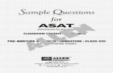 PRE-NURTURE & CAREER FOUNDATION : CLASS-VIII · 3/14 Sample question for ASAT : Class - VIII 12. If 27 * 3 = 243 and 5 * 4 = 80. Then what is the value of 3 * 7 = ? (1) 84 (2) 147