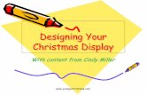 Designing Your Christmas Displayyoungschristmas.com/.../Designing-Your...Display.pdfDesigning a Display How to create a living world of characters and color by using your choice of
