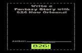 Fantasy Story with 826 New Orleans! - Creative Response · • There might be monsters, aliens, fairies, or a totally new creature you come up with! • There can be events that can’t