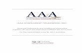 AAA SCHOLARSHIP FOUNDATION, INC. - flauditor.gov rpts/2017 aaa... · The AAA Scholarship Foundation, Inc. ("AAA") is a Georgia not-for-profit organization incorporated March 26, 2010