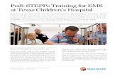 Pedi-STEPPs Training for EMS at Texas Children’s Hospitalsupport.gaumard.com/.../MAY_2012/Pedi-STEPPs.pdf · Pedi-STEPPs simulation curriculum started. The Pedi-STEPPs curriculum