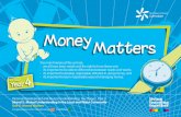 MoneyMatters · attitudes towards money. This may be the first time that the children have experienced a focus on money, in school or at home. Use a discussion activity to introduce