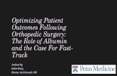 OptimizingPatient Outcomes Following Orthopedic Surgery: … · 2019-12-17 · British Journal of Anesthesia. (Jorgensen, 2013). 3. “Postoperative Morbidity and Discharge Destinations