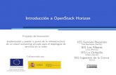 Introducción a OpenStack Horizoninformatica.gonzalonazareno.org/cloud/material/intro-horizon.pdf · Horizon Horizon es el panel de control web (dashboard) de OpenStack Es una aplicaci