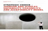 Strategic choice – JohnSon and ScholeS Suitability ... · reasons and rationale for their selections. When encountered with strategic choice evaluation and selection questions,