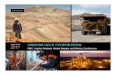 KINROSS GOLD CORPORATION 2017 · 2017-06-13 · Yamana Kinross Agnico Goldcorp Newcrest (2. 0) 0.9 2.3 0.6 0.8 1.8 1.6 COMPELLING RELATIVE VALUE ENTERPRISE VALUE VERSUS PRODUCTION