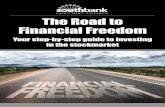INVESTMENT RESEARCH The Road to Financial Freedom · Financial freedom in and of itself might seem valuable. And financial markets can be intriguing – even good fun. But it’s