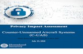 Privacy Impact Assessment - dhs.gov · Privacy Impact Assessment DHS/ALL/PIA-085 C-UAS Page 1 Abstract The U.S. Department of Homeland Security (DHS) is leading efforts and coordinating