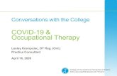 COVID-19 & Occupational Therapy - coto.org · 16-04-2020  · *The requirement for OTs to obtain client consent is the same for telepracticeand in-person client interactions. Guidelines
