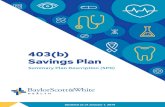 403(b) Savings Plan · 403(b) Plan document and its related custodial account agreement, please contact the Plan Administrator at the address listed in Section Seven of this SPD.