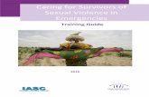 Caring for Survivors of Sexual Violence in Emergencies...Caring For Survivors Training Guide IASC Gender SWG / GBV AoR 2010 6 • Understand the importance of guiding principles for
