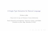 A Single-Type Semantics for Natural Language · 3 Obtain diﬀerent world-speciﬁc individuals . =⇒ We have two sorts of basic-type objects: individuals, worlds Worlds will always