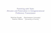Parenting with Style: Altruism and Paternalism in ...faculty.wcas.northwestern.edu/~mdo738/research/Doepke_Zilibotti_Ecta_2017...The Rise of Authoritative and Permissive Parenting