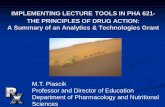 IMPLEMENTING LECTURE TOOLS IN PHA 621- THE PRINCIPLES … · 2020-02-01 · Expand Lecture Tools to be a larger component of PHA 621. This will include: A more knowledgeable approach