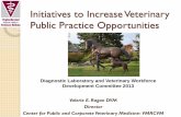 nI itiatives to nI crease Veterinary Public Practice Opportunities - … · 2019-04-18 · nI itiatives to nI crease Veterinary Public Practice Opportunities . Valerie E. Ragan DVM