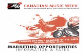 CANADIAN MUSIC WEEKcmw.net/wp-content/uploads/CMW11-MARKETING-PKG-NOV.pdf · 2014-12-16 · formative, intensive conferences, cutting edge trade exhibition, award shows, ﬁlm festival