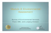 Module 3: Environmental Assessment · Module 3: Environmental Assessment Bureau of Environmental Services Food, Milk, and Lodging Division Epidemiology Division Bureau of Clinical