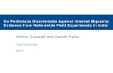 Do Politicians Discriminate Against Internal …...Do Politicians Discriminate Against Internal Migrants: Evidence from Nationwide Field Experiments in India Nikhar Gaikwad and Gareth