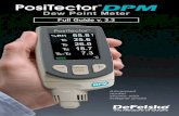 Dew Point Meter - DeFelskodl.defelsko.com/pdf/manuals/PosiTectorDPM-Full-Guide-v3.3.pdf · 1 Introduction The ector Dew Point Meter (DPM)is a hand-held, electronic Gage that continually