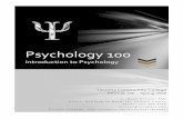 Psychology 100 - Tacoma Community College · 2020-04-01 · Psychology in Everyday Life, 4th edition, by David G. Myers & C. Nathan DeWall. New York: Worth Publishers. This may be
