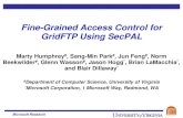 Fine-Grained Access Control for GridFTP Using SecPALhumphrey/presentations/SecPAL...Microsoft Research Fine-Grained Access Control for GridFTP Using SecPAL Marty Humphrey #, Sang-Min