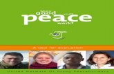 peace What is - UNOY Peacebuildersunoy.org/wp-content/uploads/What-is-Good-Peace-Youth-Work.pdf · children to sleep over in the house of their friends from the ... Peacebuilder: