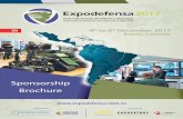 Sponsorship Brochure - ExpoDefensa 2019 · 2017-04-07 · Brochure 4th to 6th December 2017 Bogota, Colombia Sponsorship. SITE SIGNAGE: BE MORE VISIBLE! • Totem with 4 sides: USD