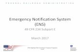 Emergency Notification System (ENS) · 4/4/2017 . FRA Highway-Rail Crossing & Trespass Programs . Moving America Forward . ENS Compliance Dates • Must have ENS System in place by:
