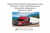 Heavy-Duty Vehicle Greenhouse Gas Emission Reduction ... · Presentation Overview • Purpose • Status of regulation • Applicability ... – Compliance by January 1, 2013 . Trailer
